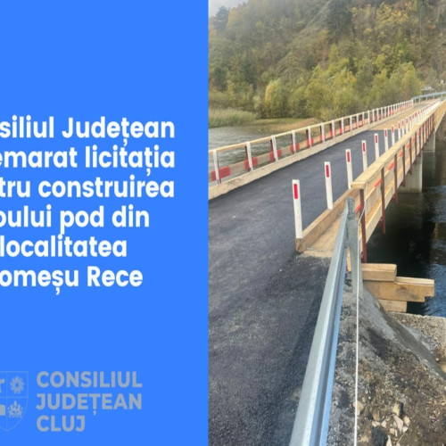 Și-a început licitația pentru noul pod din Someșu Rece